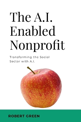 Book cover for The A.I. Enabled Nonprofit