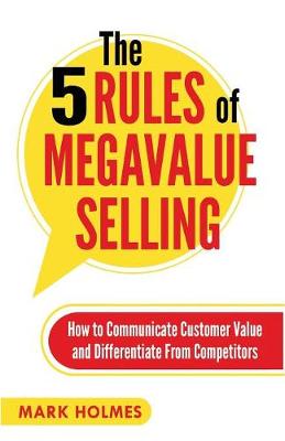 Book cover for The 5 Rules of Megavalue Selling