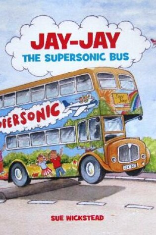 Cover of Jay-Jay the Supersonic Bus