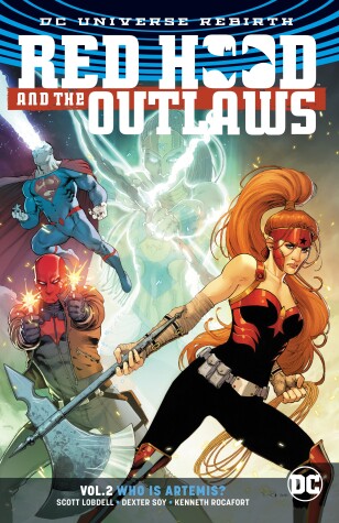 Book cover for Red Hood and the Outlaws Vol. 2: Who Is Artemis? (Rebirth)