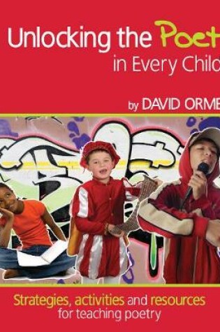 Cover of Unlocking the Poet in Every Child