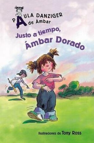 Cover of Justo A Tiempo, Ambar Dorado