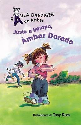 Book cover for Justo A Tiempo, Ambar Dorado