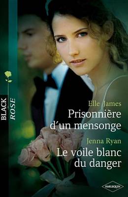 Book cover for Prisonniere D'Un Mensonge - Le Voile Blanc Du Danger