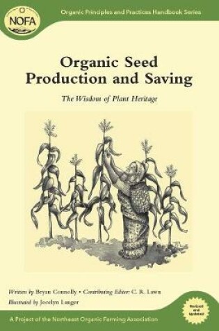 Cover of Organic Seed Production and Saving