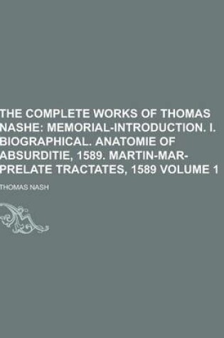 Cover of The Complete Works of Thomas Nashe Volume 1