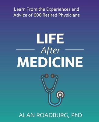 Cover of Life After Medicine