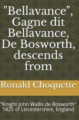 Cover of "Bellavance", Gagne dit Bellavance, De Bosworth, descends from