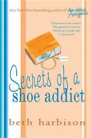 Cover of Secrets of a Shoe Addict