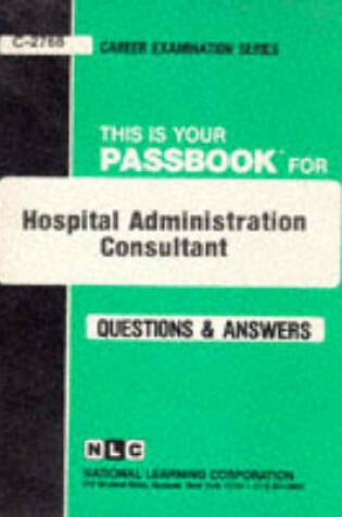 Cover of Hospital Administration Consultant