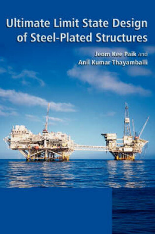 Cover of Ultimate Limit State Design of Steel-Plated Structures