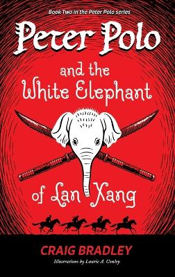 Book cover for Peter Polo and the White Elephant of Lan Xang