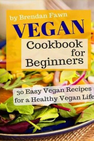 Cover of Vegan Cookbook for Beginners