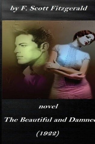 Cover of The beautiful and damned (1922) NOVEL by by F. Scott Fitzgerald