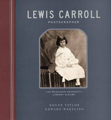 Book cover for Lewis Carroll, Photographer