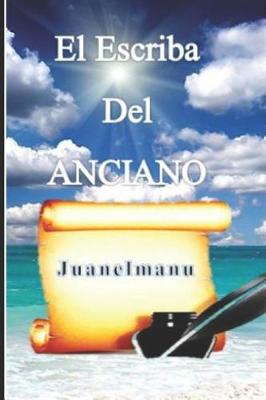 Book cover for El Escriba del Anciano