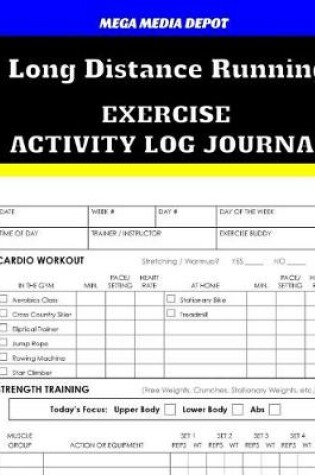 Cover of Long Distance Running Exercise Activity Log Journal