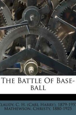 Cover of The Battle of Base-Ball