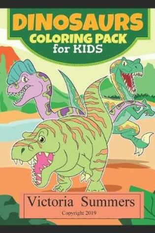 Cover of Dinosaurs Coloring Pack for Kids