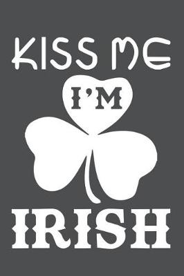 Book cover for Kiss Me I'm Irish