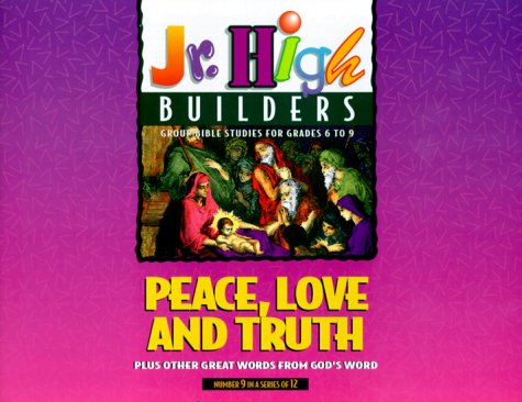 Book cover for Jr High Builders Peace Love and Truth Book 9