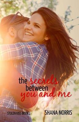 Book cover for The Secrets Between You and Me