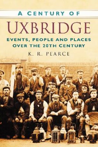 Cover of A Century of Uxbridge