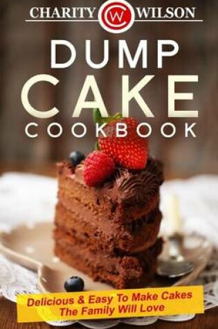 Cover of Dump Cake Cookbook