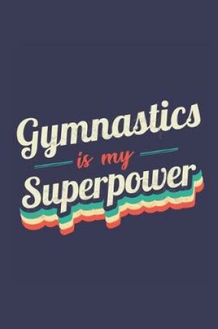 Cover of Gymnastics Is My Superpower