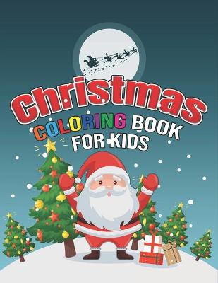 Book cover for Christmas Coloring Book For Kids