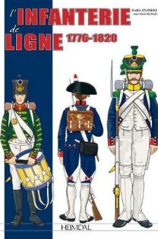 Cover of L'Infanterie De Ligne Tome 1
