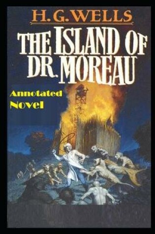 Cover of The Island of Dr. Moreau Annotated Book