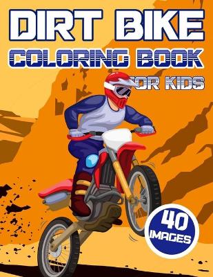 Book cover for Dirt Bike Coloring Book for Kids