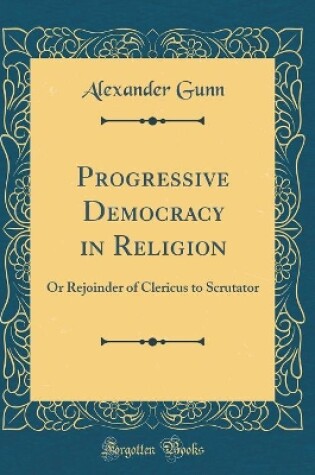 Cover of Progressive Democracy in Religion