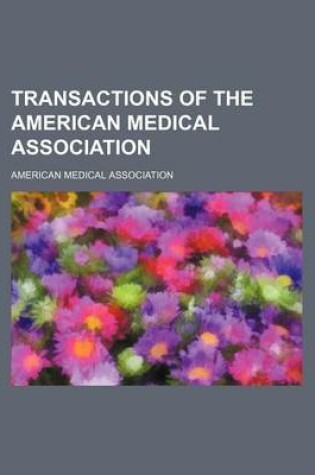 Cover of Transactions of the American Medical Association (Volume 23)