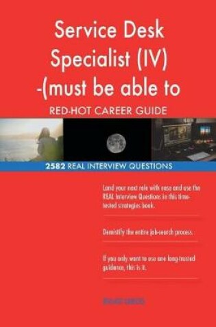 Cover of Service Desk Specialist (IV) -(must be able to obtain TS-SCI... RED-HOT Career;