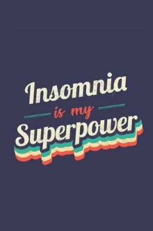 Cover of Insomnia Is My Superpower
