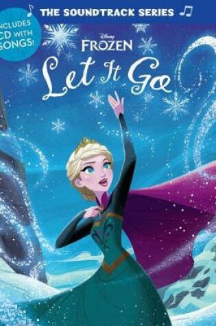 Cover of Soundtrack Series Frozen, The: Let It Go