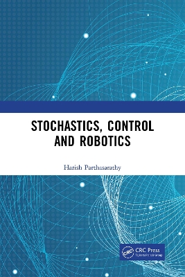 Book cover for Stochastics, Control and Robotics