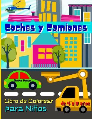 Book cover for Coches y Camiones Libro de Colorear para ninos de 4 a 8 anos