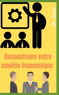 Book cover for Reconstruire votre modèle économique