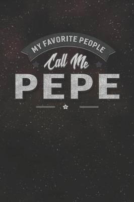 Book cover for My Favorite People Call Me Pepe