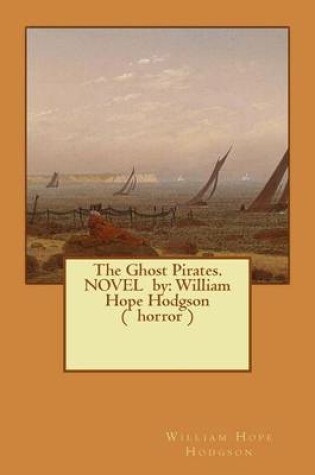 Cover of The Ghost Pirates. NOVEL by