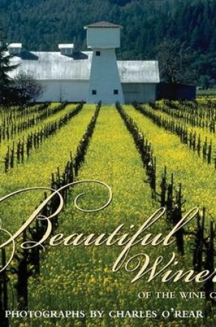 Cover of Beautiful Wineries of the Wine Country