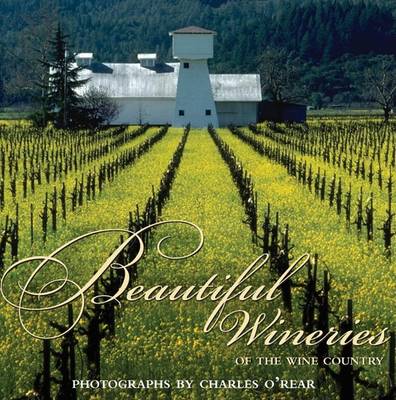 Book cover for Beautiful Wineries of the Wine Country