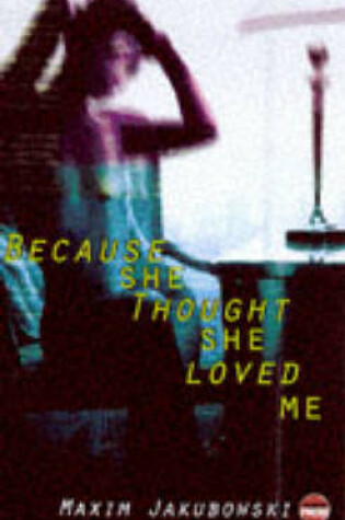 Cover of Because She Thought She Loved Me