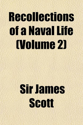 Book cover for Recollections of a Naval Life Volume 2