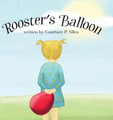 Book cover for Rooster's Balloon