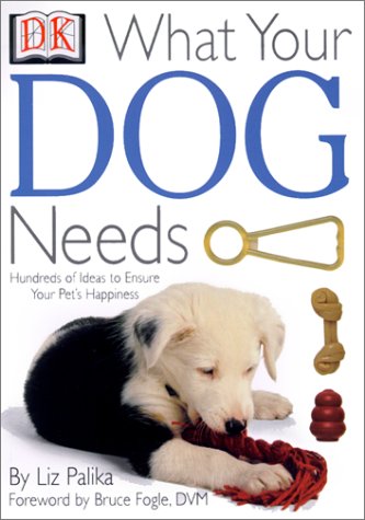 Cover of What Your Dog Needs