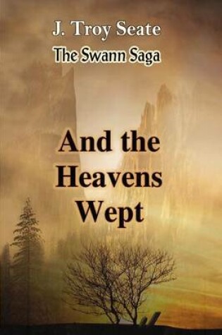 Cover of And the Heavens Wept